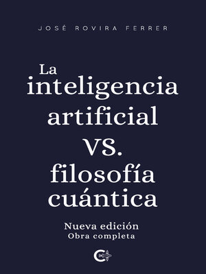 cover image of La inteligencia artificial vs. filosofía cuántica